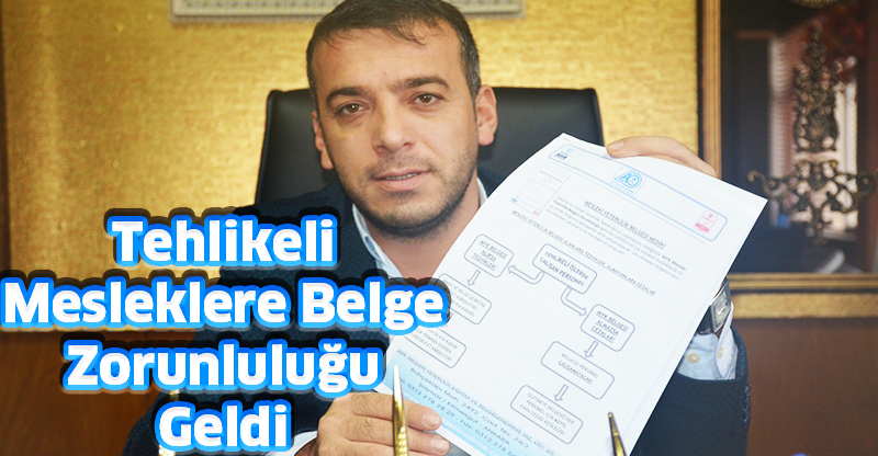 Tehlikeli Mesleklere Belge Zorunluluğu Geldi