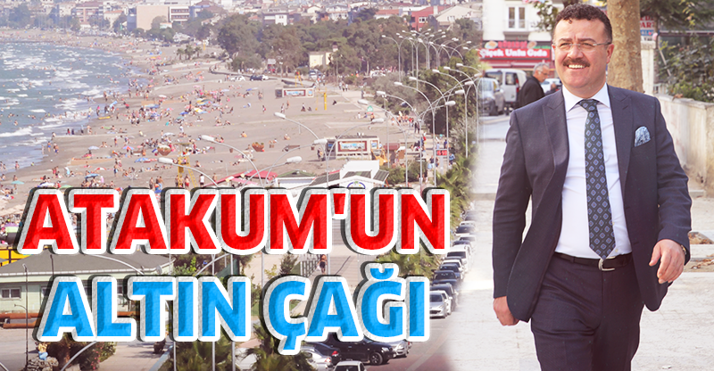 ATAKUM'UN ALTIN ÇAĞI
