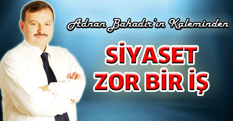 Adnan Bahadır'ın Kaleminden