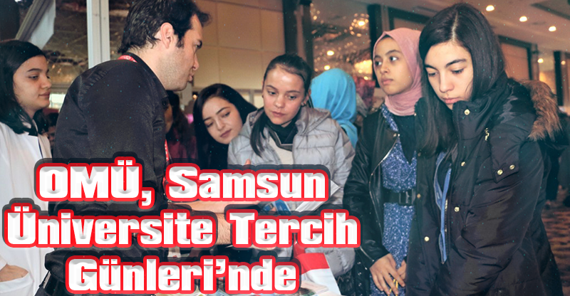 OMÜ, Samsun Üniversite Tercih Günleri’nde