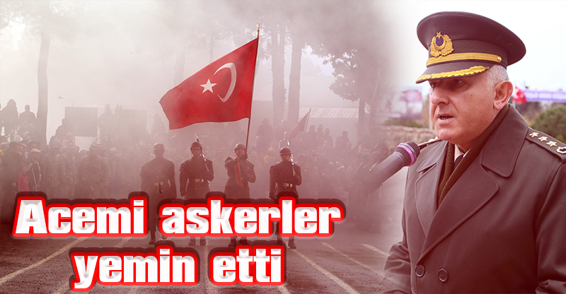 Acemi askerler yemin etti