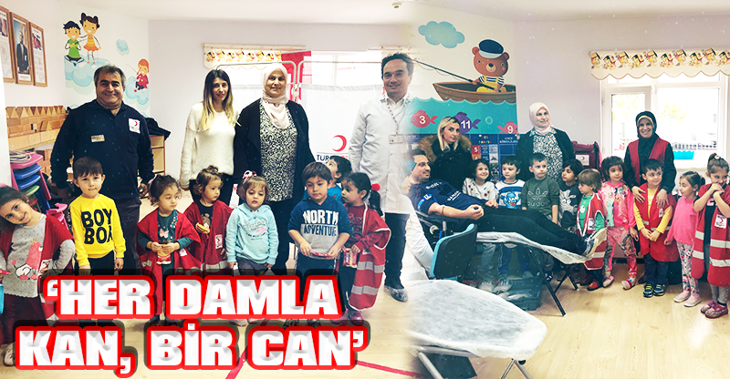 ‘HER DAMLA KAN, BİR CAN’