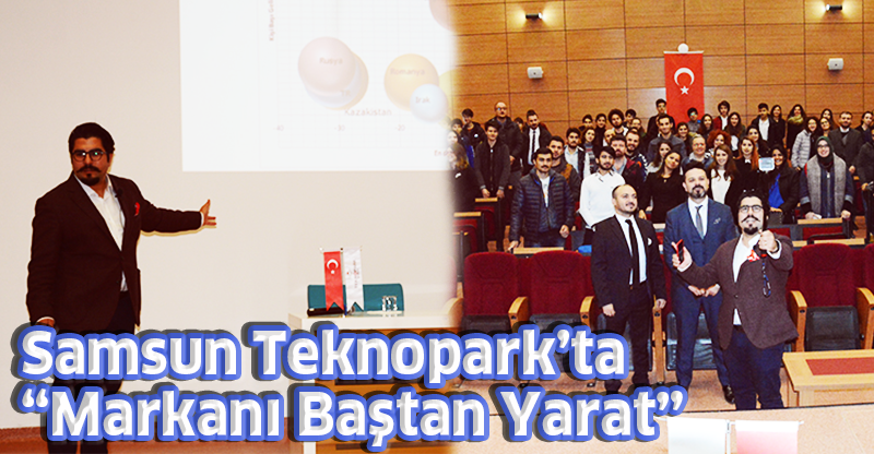 Samsun Teknopark’ta “Markanı Baştan Yarat” Eğitimi