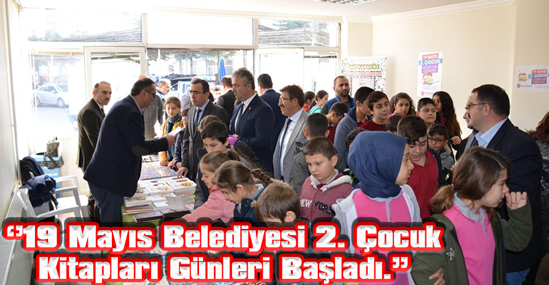 ‘’19 Mayıs Belediyesi 2. Çocuk Kitapları Günleri Başladı.’’