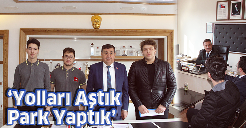 ‘Yolları Aştık Park Yaptık’