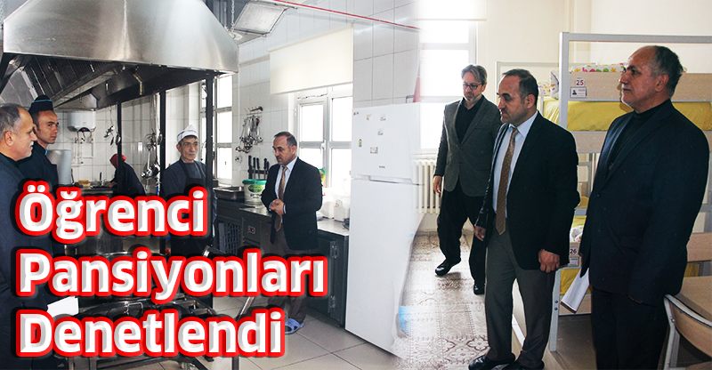 Öğrenci Pansiyonları Denetlendi