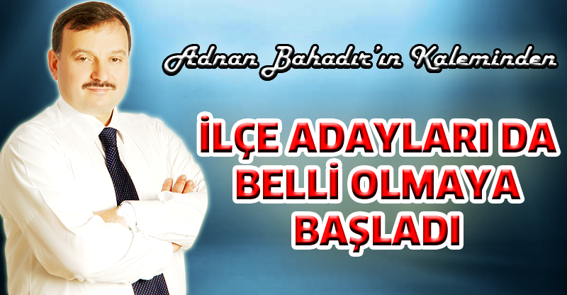 Adnan Bahadır'ın Kaleminden