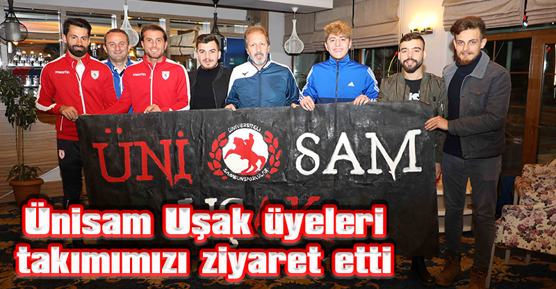 Ünisam Uşak üyeleri takımımızı ziyaret etti