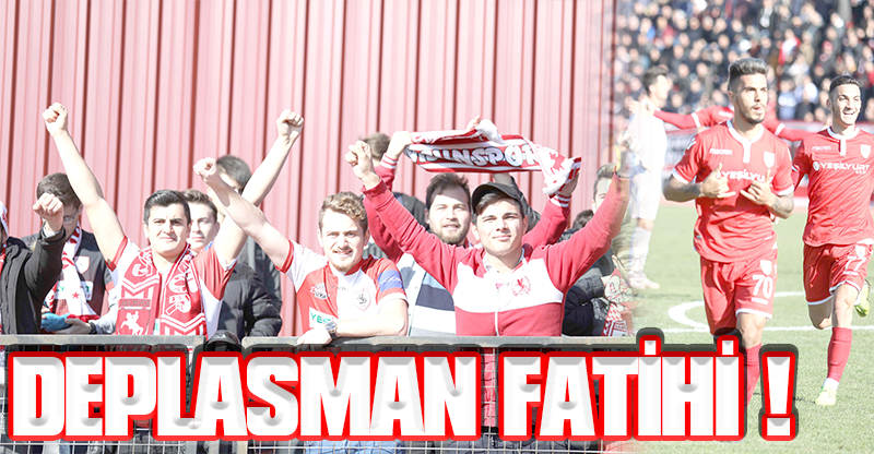 DEPLASMAN FATİHİ !