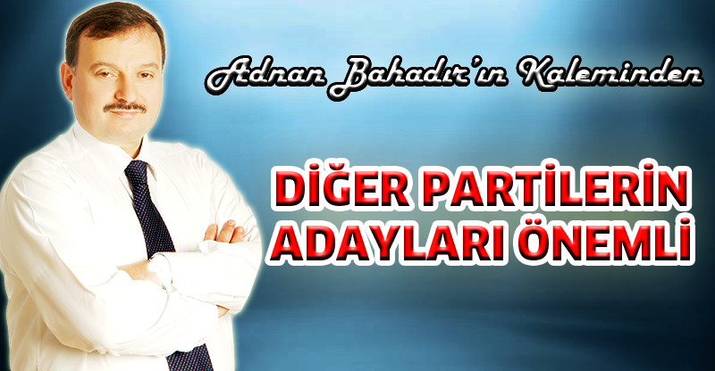 Adnan Bahadır'ın Kaleminden
