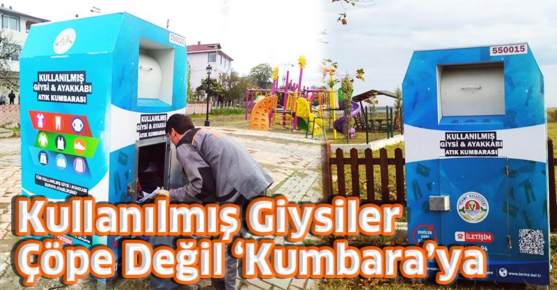 Kullanılmış Giysiler Çöpe Değil ‘Kumbara’ya