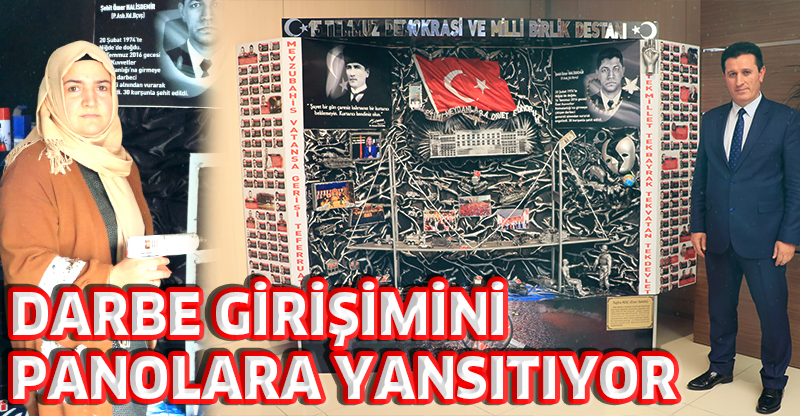 Darbe Girişimini Panolara Yansıtıyor