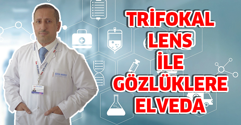 Trifokal Lens İle Gözlüklere Elveda