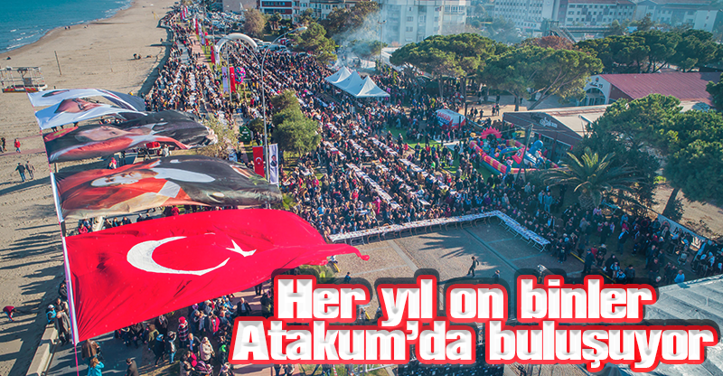 Her yıl on binler Atakum’da buluşuyor