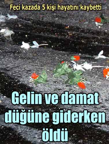 Düğüne giderken öldü
