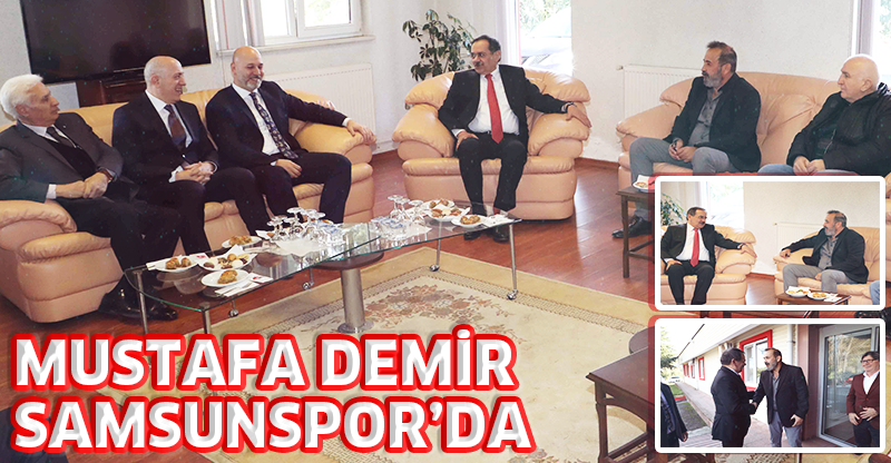 MUSTAFA DEMİR SAMSUNSPOR’DA