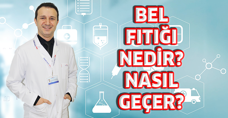 Bel Fıtığı Nedir? Nasıl Geçer?