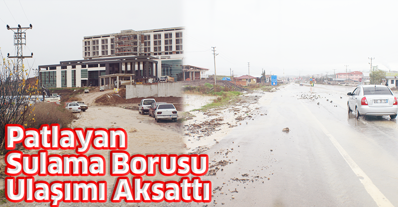 Patlayan Sulama Borusu Ulaşımı Aksattı