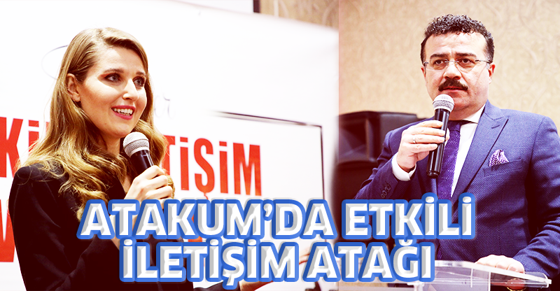 ATAKUM’DA ETKİLİ İLETİŞİM ATAĞI