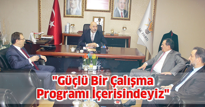 "Güçlü Bir Çalışma Programı İçerisindeyiz"