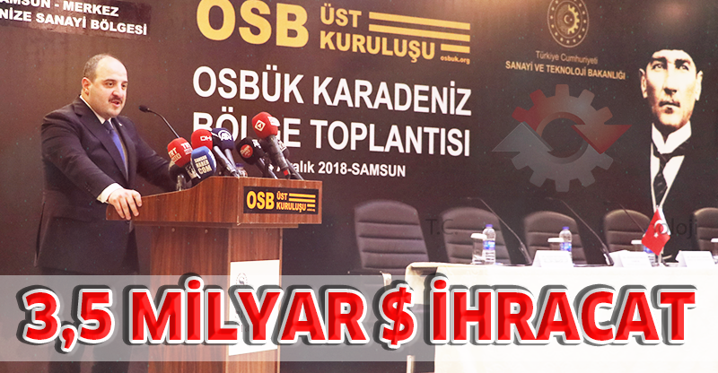 "3,5 MİLYAR $ İHRACAT"