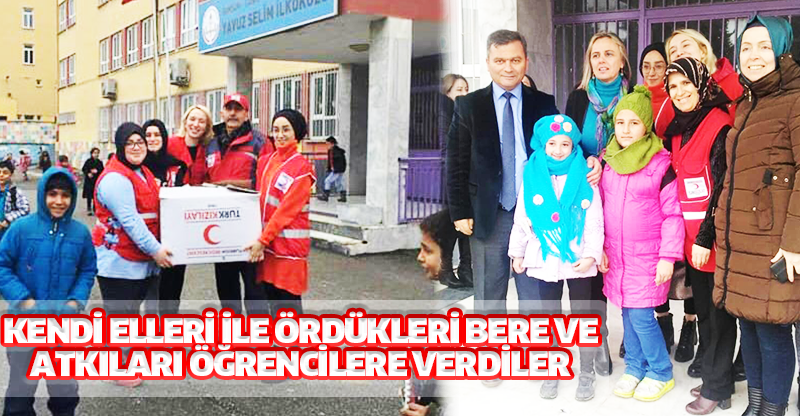 KENDİ ELLERİ İLE ÖRDÜKLERİ BERE VE ATKILARI ÖĞRENCİLERE VERDİLER