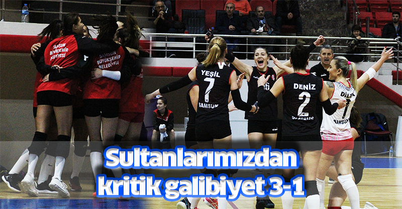Sultanlarımızdan kritik galibiyet 3-1