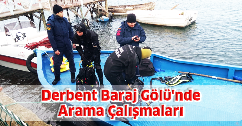 Derbent Baraj Gölü'nde Arama Çalışmaları