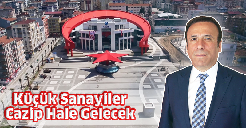 Küçük Sanayiler Cazip Hale Gelecek