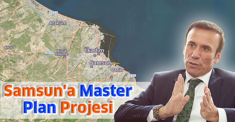 Samsun'a Master Plan Projesi