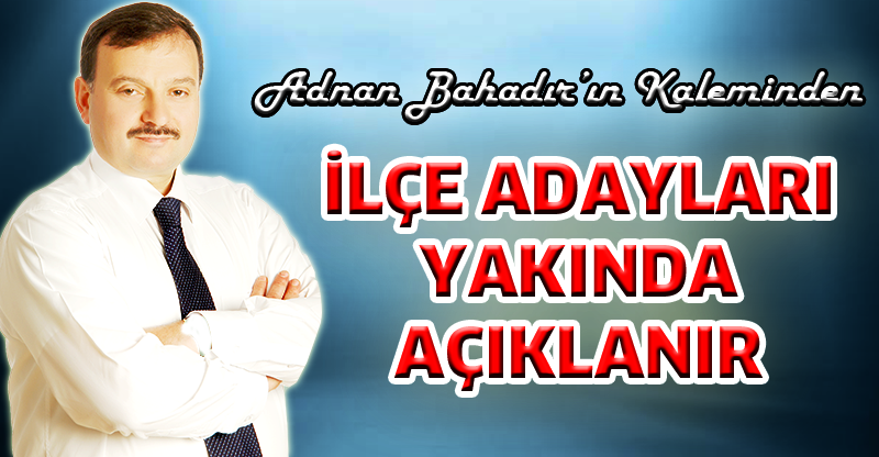 Adnan Bahadır'ın Kaleminden