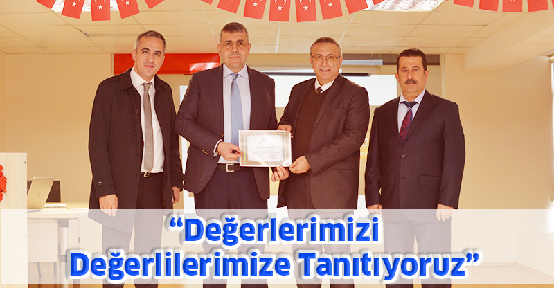 'Değerlerimizi Değerlilerimize Tanıtıyoruz'