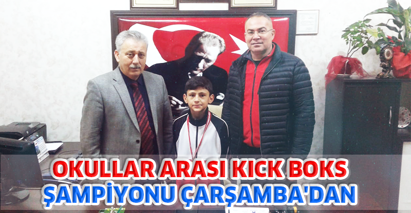 OKULLAR ARASI KICK BOKS ŞAMPİYONU ÇARŞAMBA'DAN