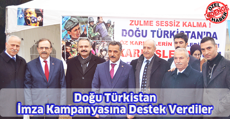 DOĞU TÜRKİSTAN İMZA KAMPANYASINA DESTEK VERDİLER