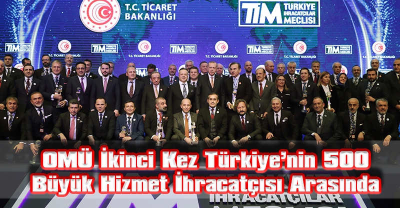 OMÜ İkinci Kez Türkiye’nin 500 Büyük Hizmet İhracatçısı Arasında