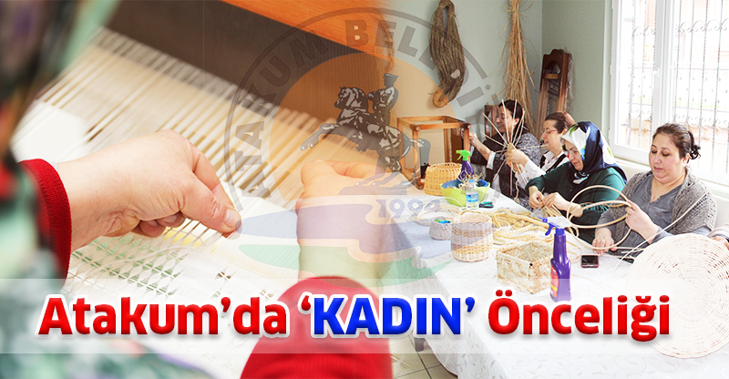 Atakum’da ‘KADIN’ Önceliği