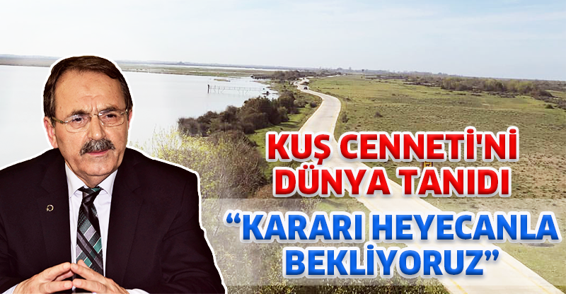 “KARARI HEYECANLA BEKLİYORUZ”