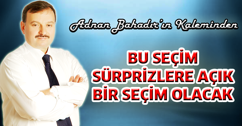 Adnan Bahadır'ın Kaleminden