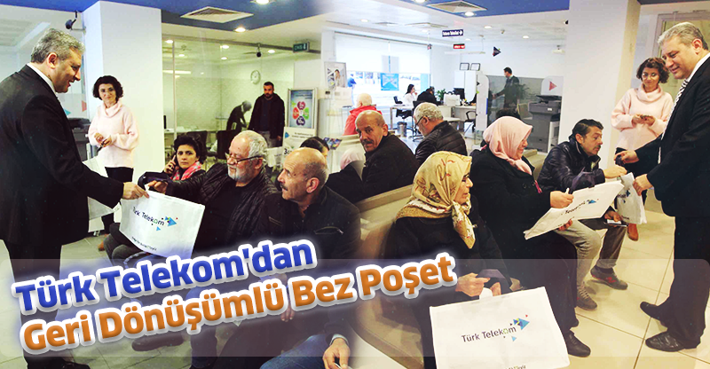 Türk Telekom'dan Geri Dönüşümlü Bez Poşet