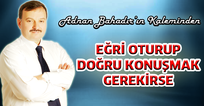 Adnan Bahadır'ın Kaleminden