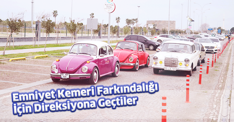 Emniyet Kemeri Farkındalığı İçin Direksiyona Geçtiler
