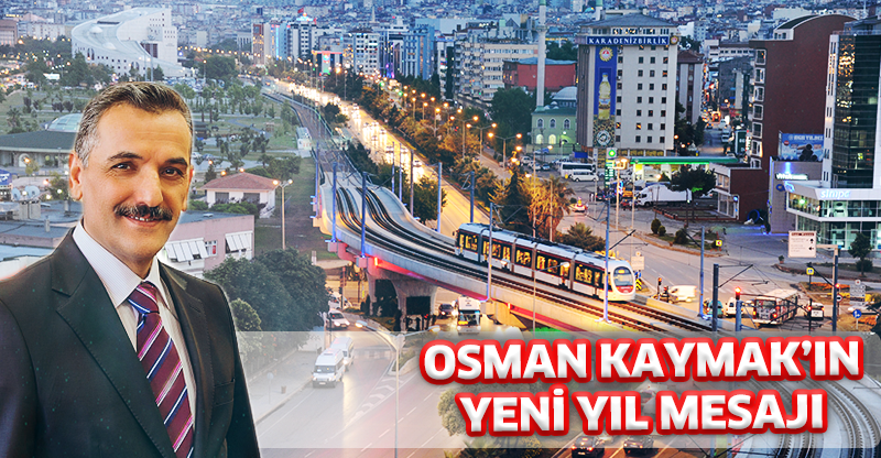 OSMAN KAYMAK’IN YENİ YIL MESAJI