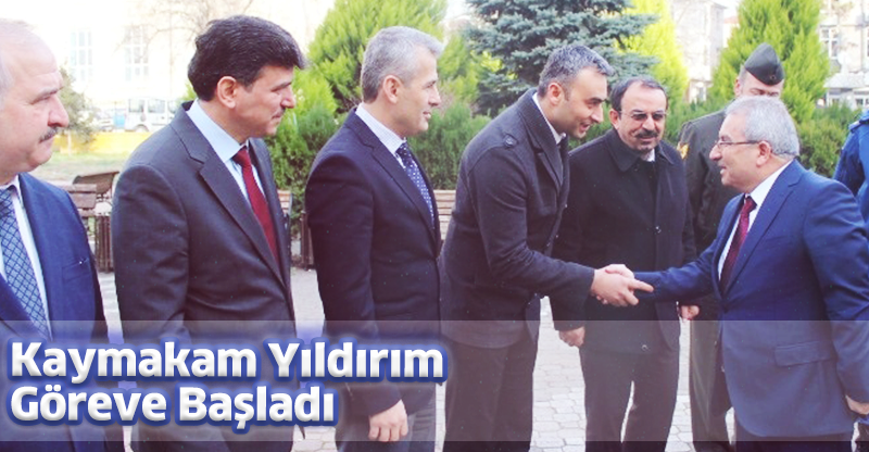 Kaymakam Yıldırım Göreve Başladı