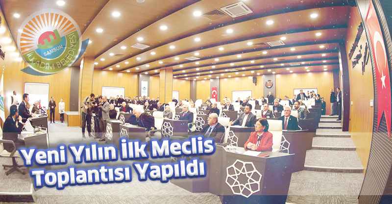 Yeni Yılın İlk Meclis Toplantısı Yapıldı