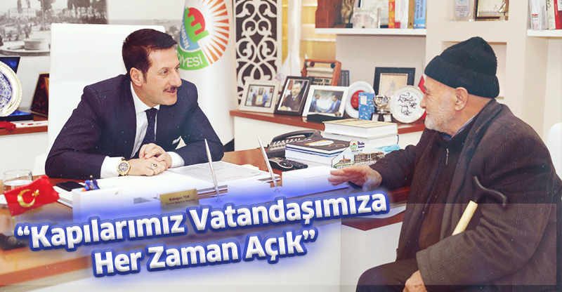 “Kapılarımız Vatandaşımıza Her Zaman Açık”