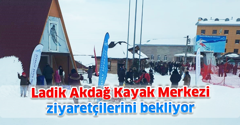 Ladik Akdağ Kayak Merkezi ziyaretçilerini bekliyor