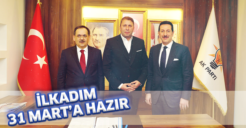 İLKADIM 31 MART’A HAZIR