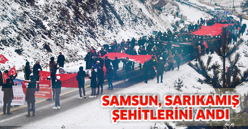SAMSUN, SARIKAMIŞ ŞEHİTLERİNİ ANDI