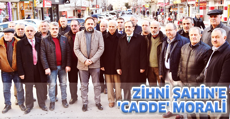 ZİHNİ ŞAHİN'E 'CADDE' MORALİ