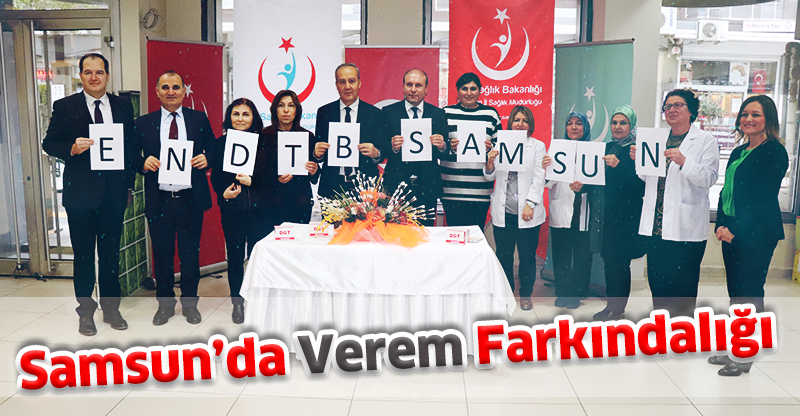 SAMSUN’DA VEREM FARKINDALIĞI